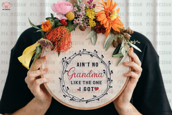 Ain’t No Grandma Like the One I Got