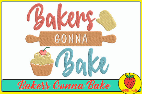 Bakers Gonna Bake